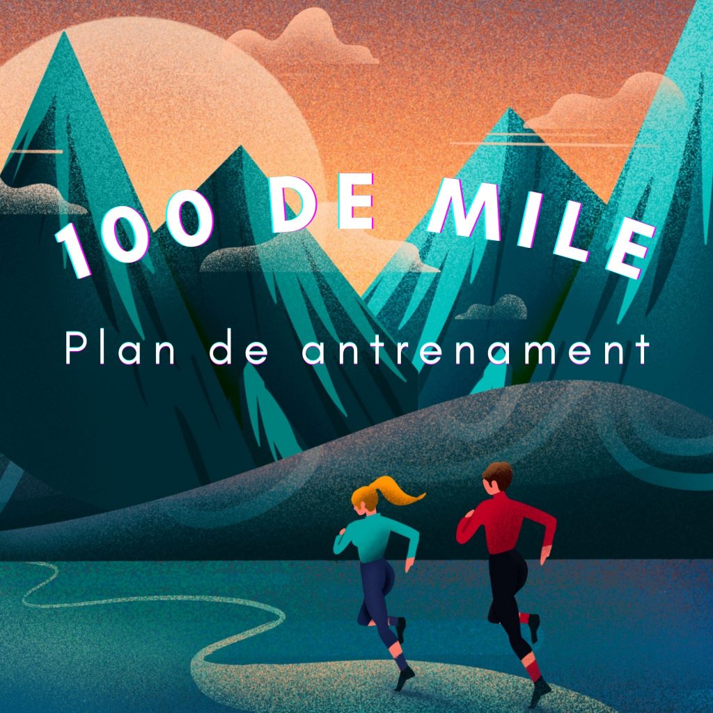 100 de mile: Plan de antrenament de alergare, nivel intermediar de 23 săptămâni cu exerciții de Forță și Condiționare pentru un Ultramaraton în teren muntos
